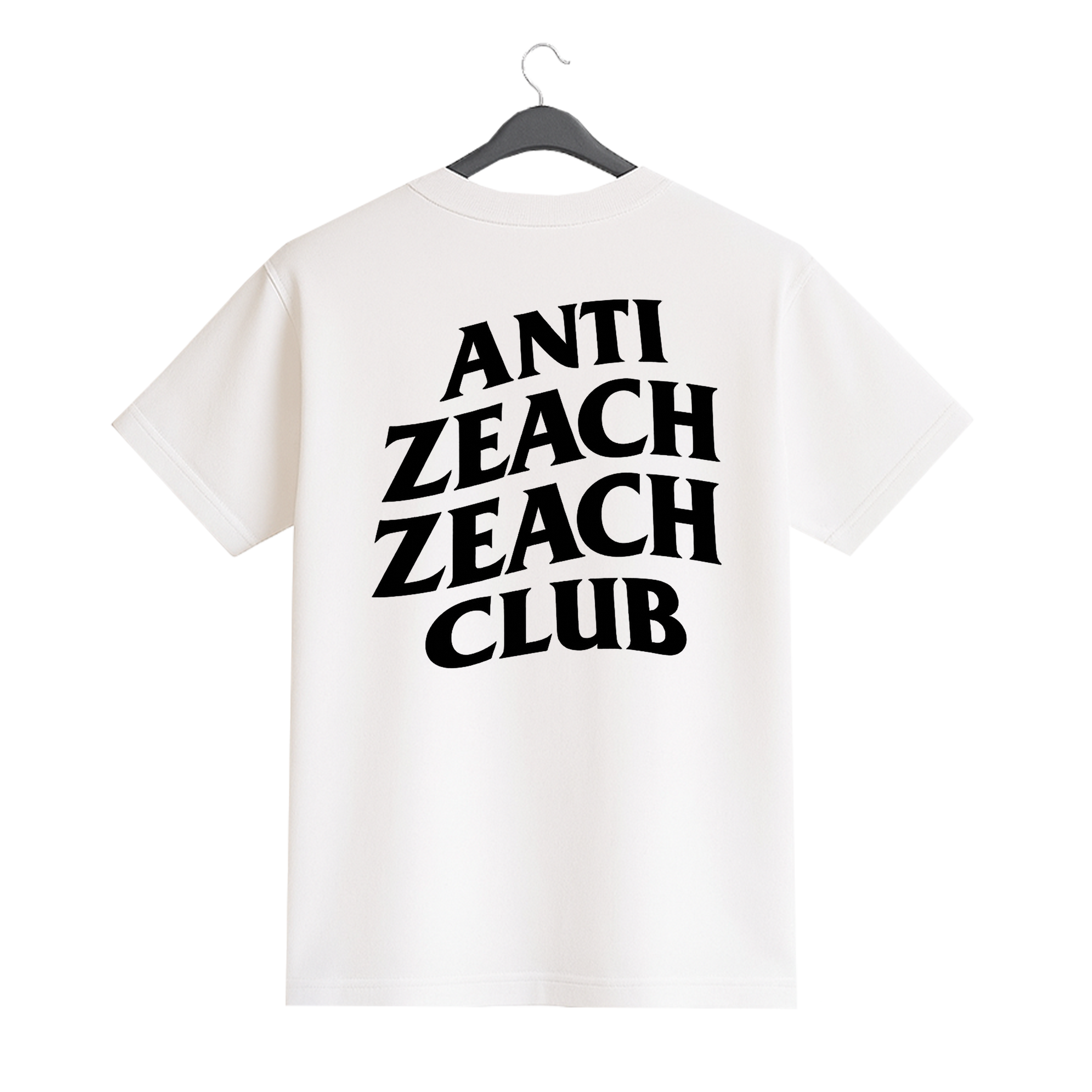 "ANTI-ZEACH" SHIRT