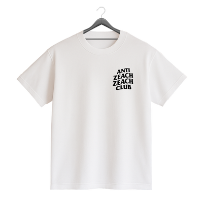"ANTI-ZEACH" SHIRT