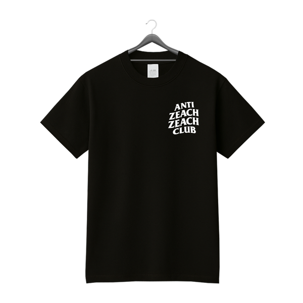 "ANTI-ZEACH" SHIRT
